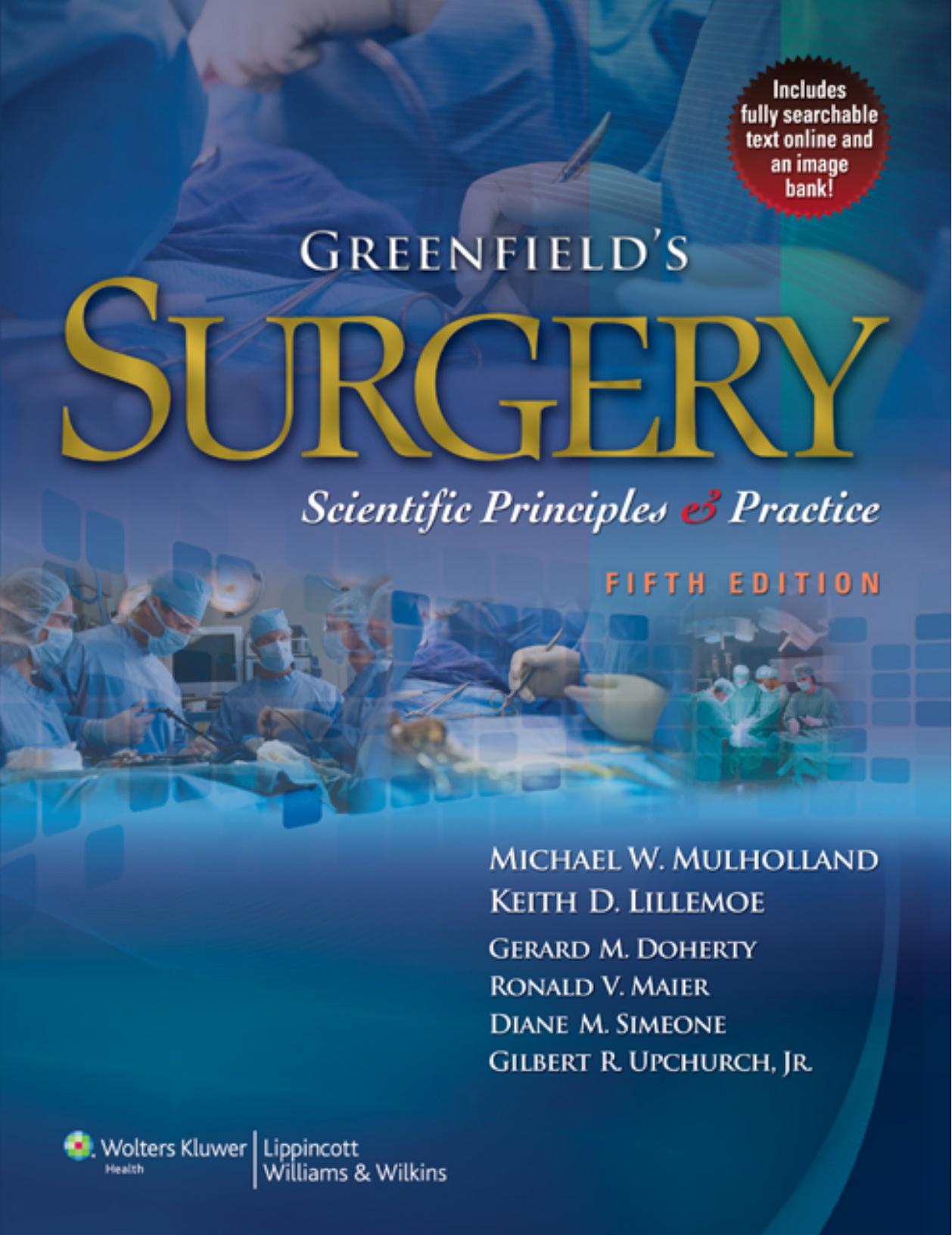 Greenfield's Surgery: Scientific Principles & Practice (Mulholland, Greenfield's Surgery) by Unknow