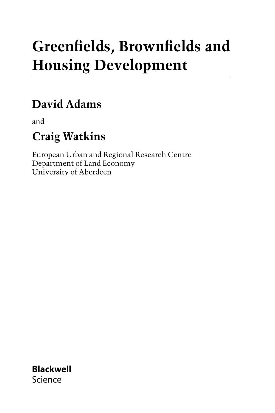 Greenfields, Brownfields and Housing Development by David Adams Craig Watkins