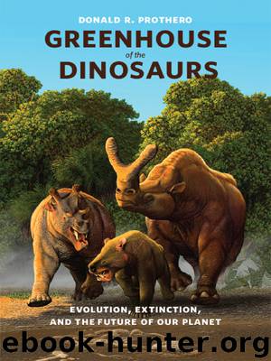 Greenhouse of the Dinosaurs by Donald R. Prothero