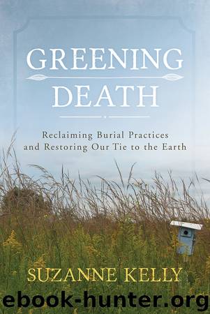 Greening Death by Suzanne Kelly