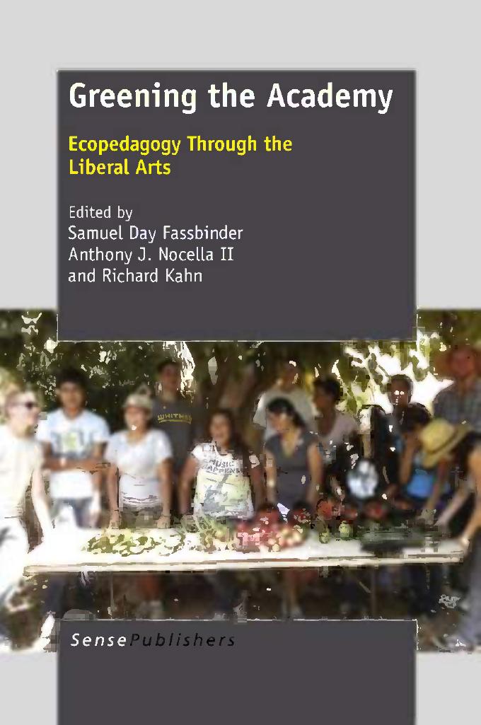 Greening the Academy: Ecopedagogy Through the Liberal Arts by Samuel Day Fassbinder (auth.)