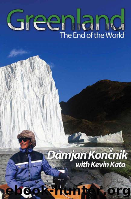 Greenland: The End of the World by Koncnik Damjan