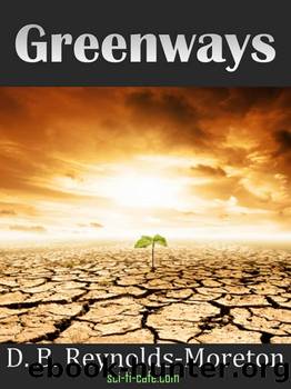 Greenways by D. B. Reynolds-Moreton