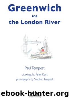 Greenwich and the London River by Paul Tempest
