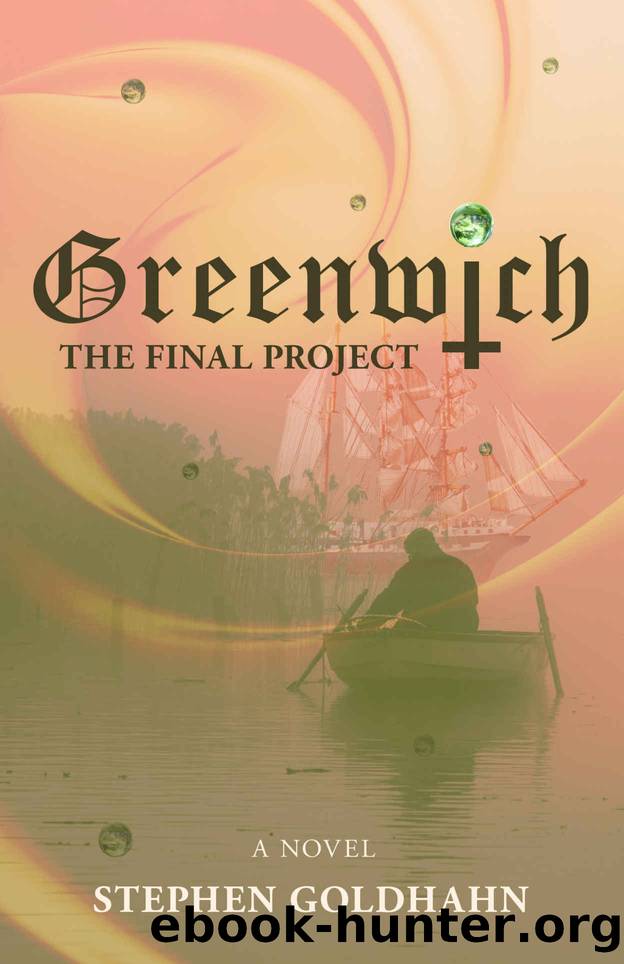 Greenwich- the Final Project by Stephen Goldhahn