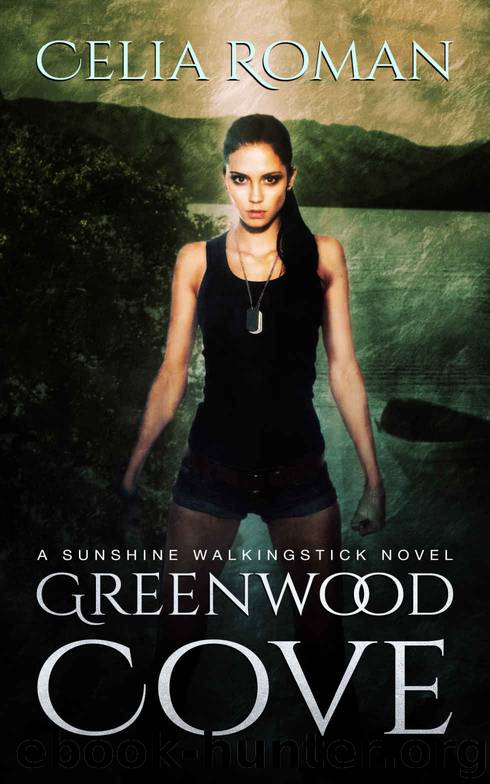 Greenwood Cove (Sunshine Walkingstick Book 1) by Celia Roman