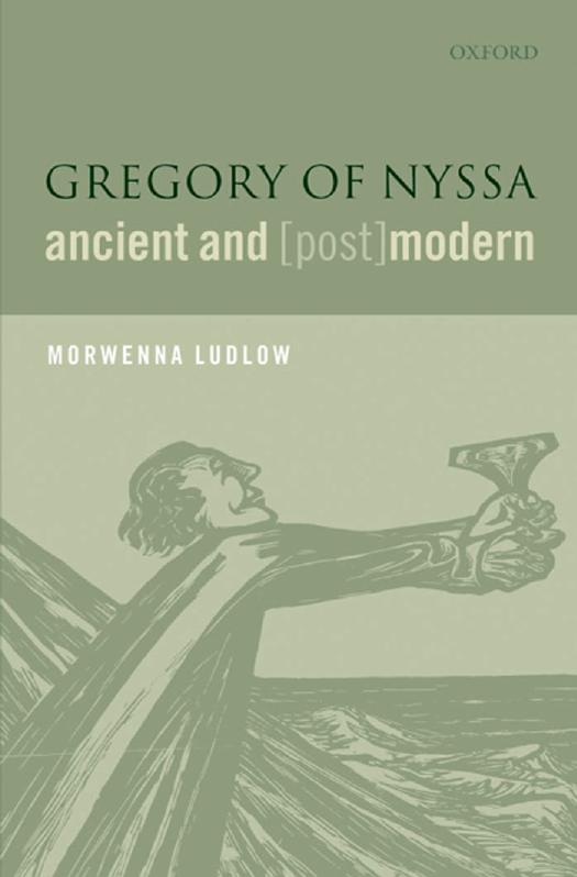Gregory of Nyssa : Ancient and (Post)modern by Ludlow Morwenna