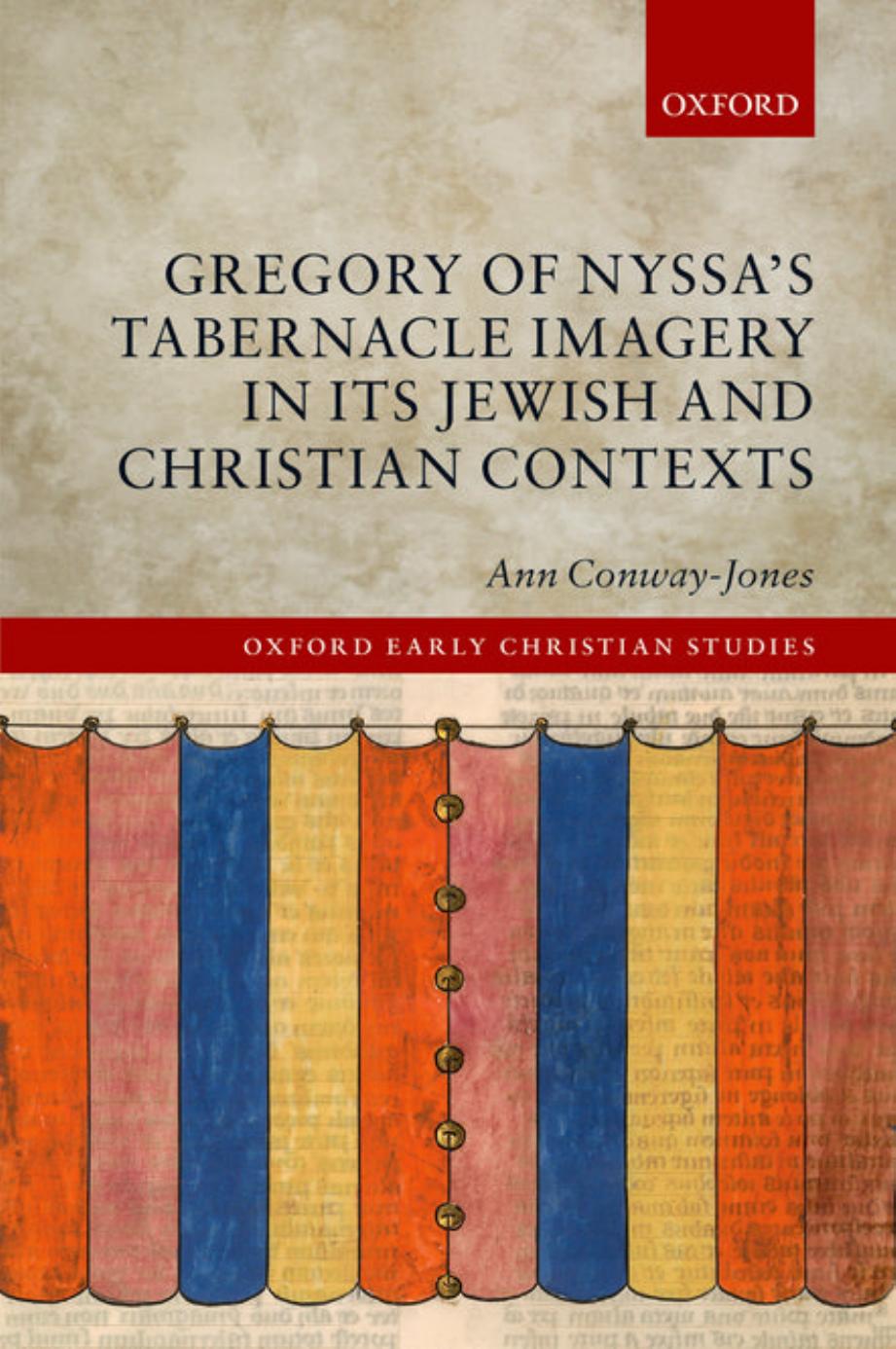 Gregory of Nyssa's Tabernacle Imagery in Its Jewish and Christian Contexts by Unknow