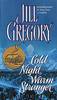 Gregory, Jill by Cold Night Warm Stranger