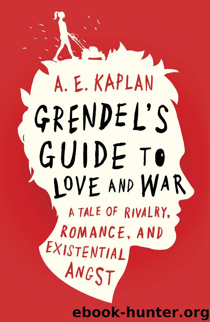 Grendel's Guide to Love and War by A. E. Kaplan