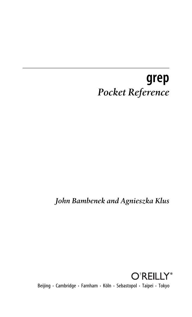 Grep Pocket Reference by John Bambenek Agnieszka Klus