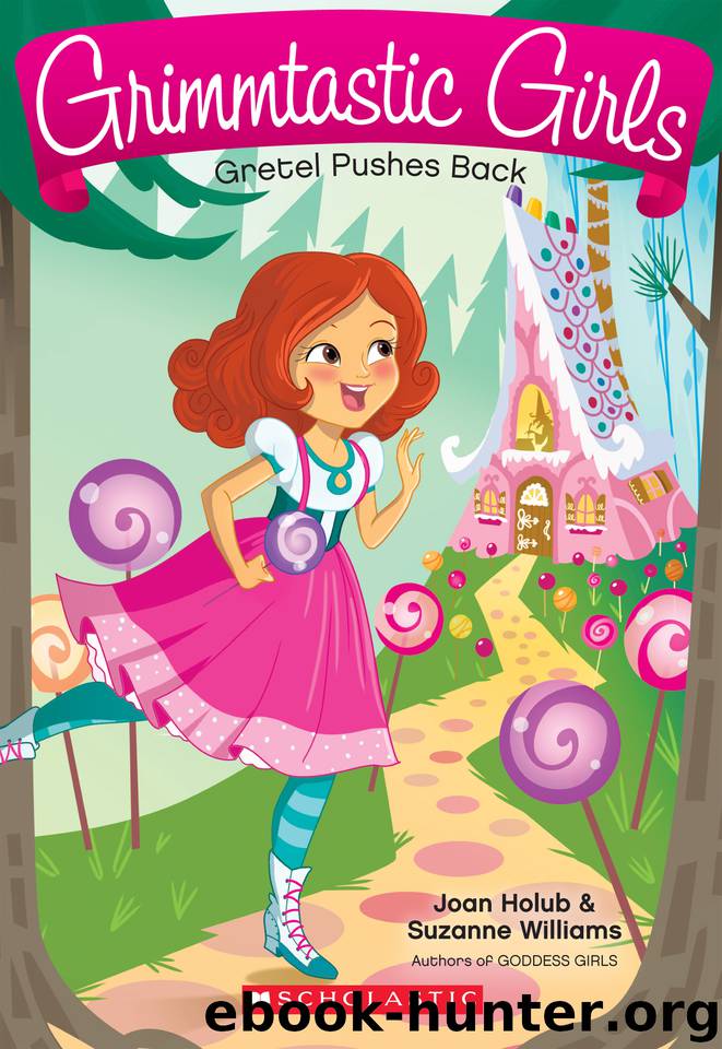 Gretel Pushes Back by Joan Holub