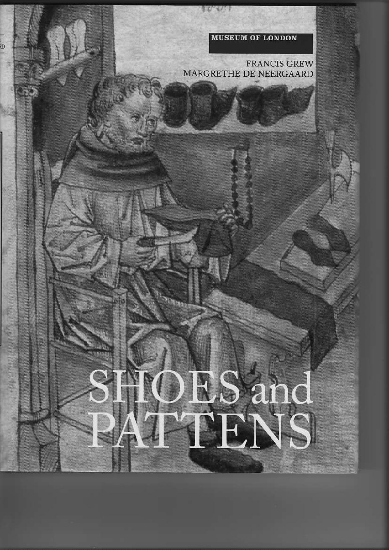 Grew, F. - Shoes and Pattens by Medieval Finds from Excavations in London