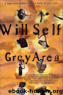 Grey Area by Will Self