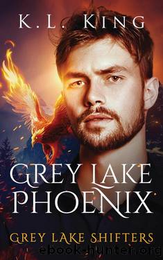 Grey Lake Phoenix (Grey Lake Shifters Book 6) by K.L. King