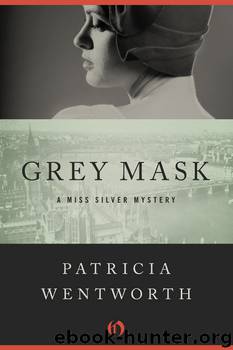 Grey Mask by Patricia Wentworth