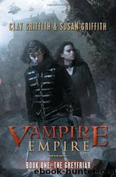 Greyfriar by Clay Griffith & Susan Griffith