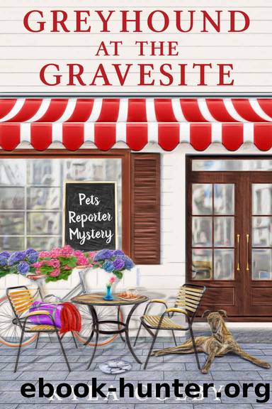 Greyhound at the Gravesite: Pets Reporter Mystery by Kyla Colby