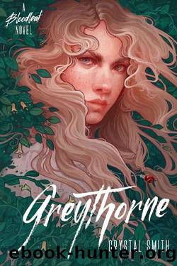 Greythorne (The Bloodleaf Trilogy Book 2) by Crystal Smith