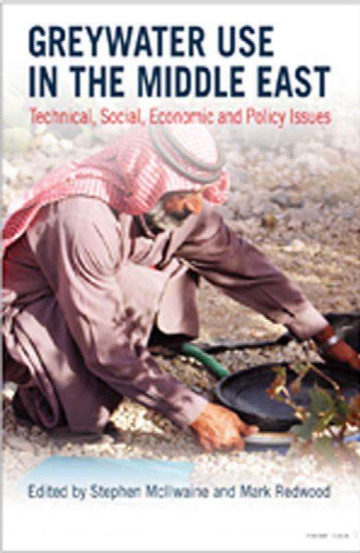 Greywater Use in the Middle East: Technical, Social, Economic and Policy Issues by Stephen Mcilwaine Mark Redwood