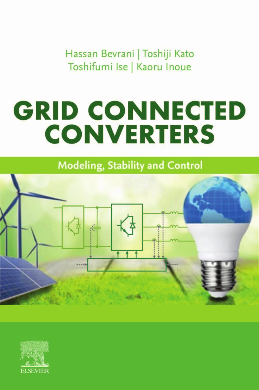 Grid Connected Converters: Modeling, Stability and Control by Hassan Bevrani & Toshiji Kato & Toshifumi Ise & Kaoru Inoue