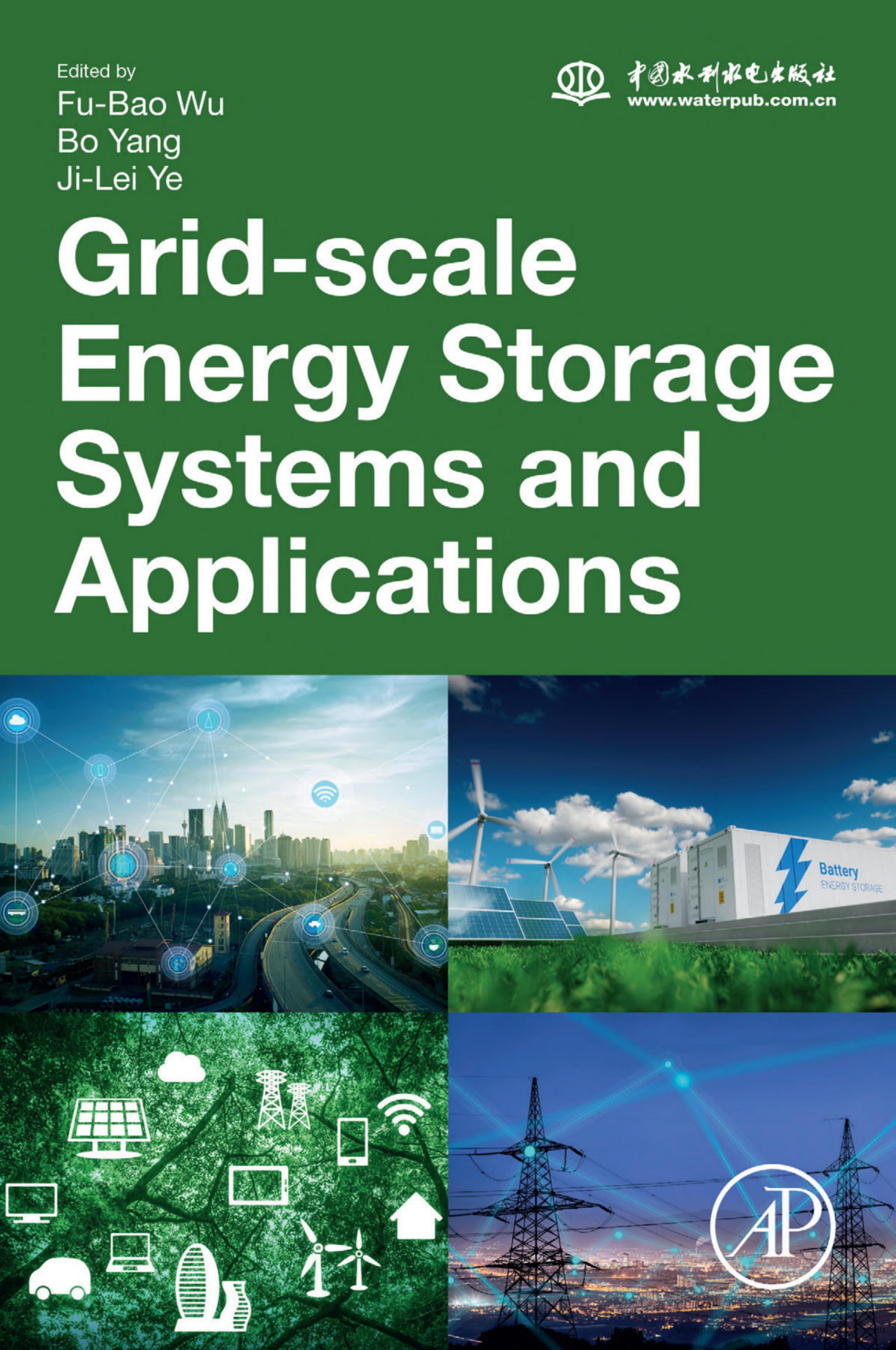Grid-scale Energy Storage Systems and Applications by Fu Bao Wu Bo Yang Ji Lei Ye (ed.)