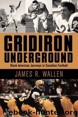 Gridiron Underground by James R. Wallen