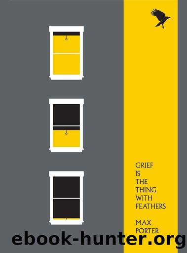 Grief Is the Thing With Feathers by Max Porter
