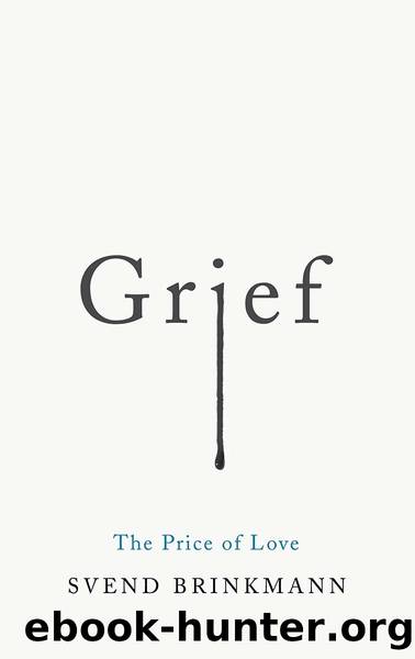 Grief by Svend Brinkmann