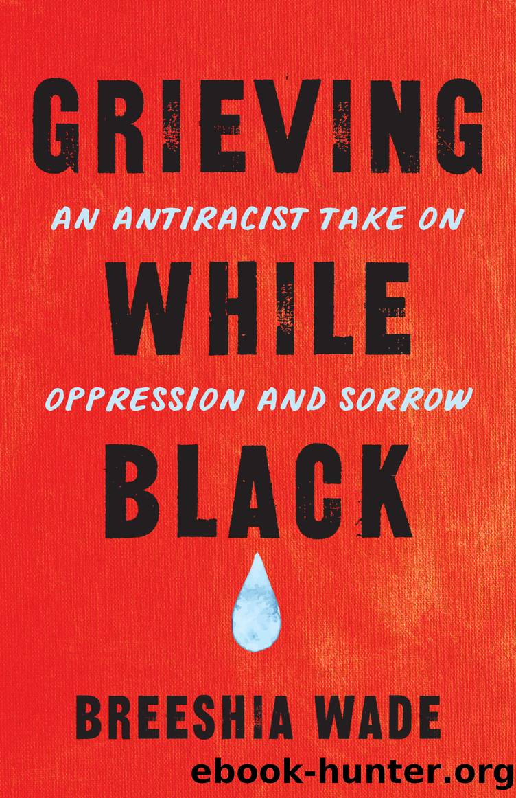 Grieving While Black by Breeshia Wade