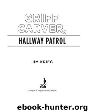 Griff Carver, Hallway Patrol by Jim Krieg