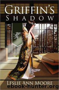 Griffin's Shadow by Leslie Ann Moore