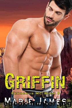 Griffin: Cerberus MC Book 8 by Marie James