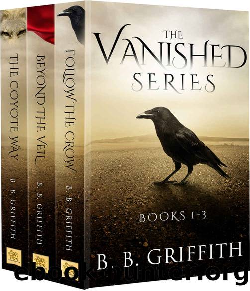 Griffith, B. B - The Vanished Series [Omnibus] by Griffith B. B