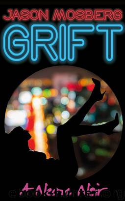 Grift by Jason Mosberg