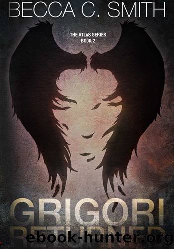 Grigori Returned (The Atlas Series Book 2) by Becca C. Smith