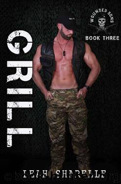 Grill (The Wounded Sons Book 3) by Leah Sharelle