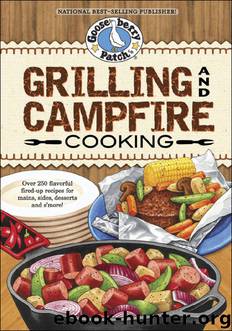 Grilling & Campfire Cooking Cookbook by Gooseberry Patch