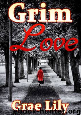 Grim Love - A Novella by Grae Lily