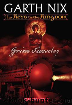 Grim Tuesday by Garth Nix