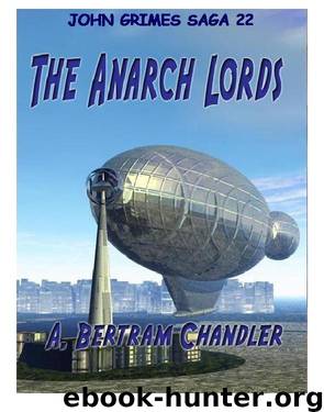 Grimes 22 The Anarch Lords by A. Bertram Chandler