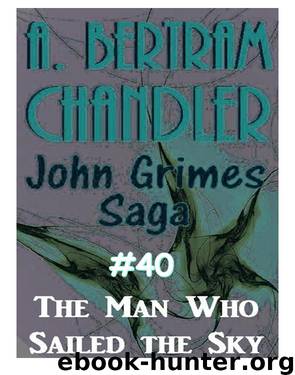 Grimes 40 The Man Who Sailed the Sky by A. Bertram Chandler