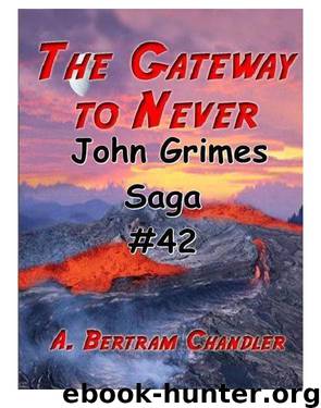 Grimes 42 The Gateway to Never by A. Bertram Chandler