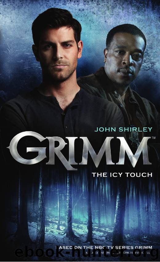 Grimm - The Icy Touch by Shirley John