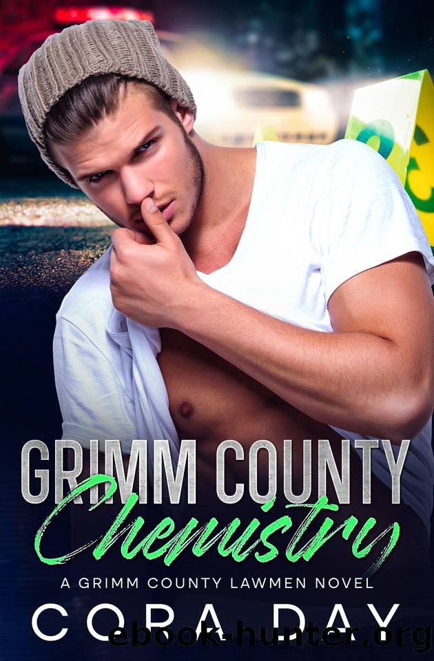 Grimm County Chemistry: A Steamy Small Town Romance (Grimm County Lawmen Book 3) by Cora Day