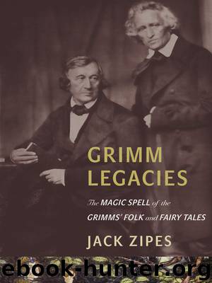 Grimm Legacies by Zipes Jack