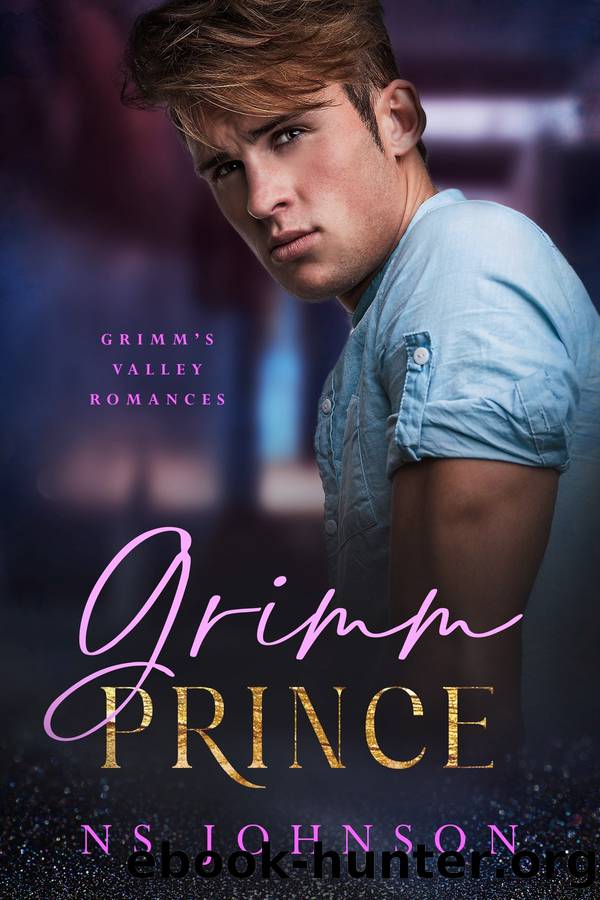 Grimm Prince: a Steamy Small Town Romance by NS Johnson