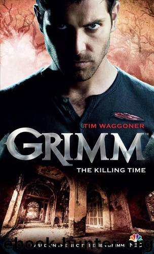 Grimm: The Killing Time by Tim Waggoner