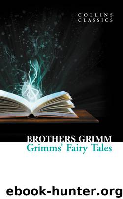 Grimms’ Fairy Tales (Collins Classics) by Brothers Grimm