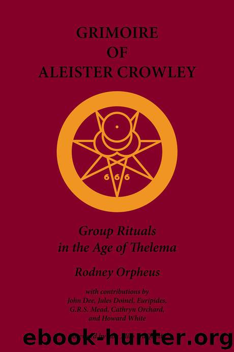 Grimoire of Aleister Crowley by Orpheus Rodney